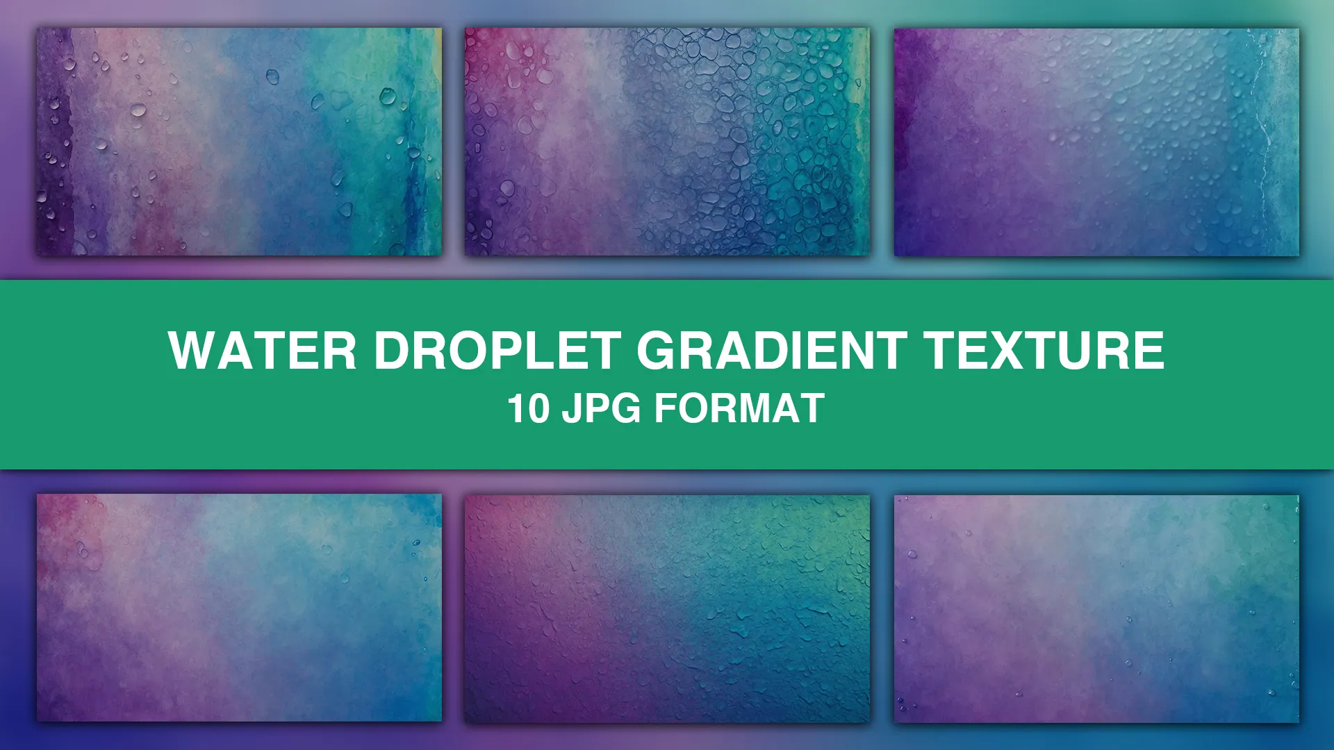 Water Droplet Gradient Texture Background Pack of 10 Images